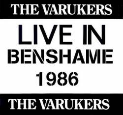 Varukers : Live Benshame 86